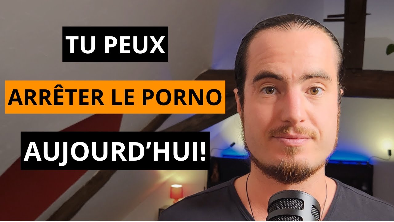 3 conseils pour ARRÊTER LE PORNO IMMÉDIATEMENT