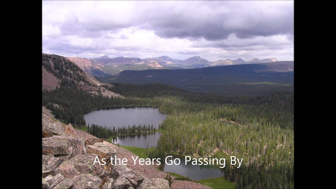 As the Years Go Passing By