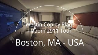 The Westin Copley Place - Room 2911 Tour, Boston, MA - USA