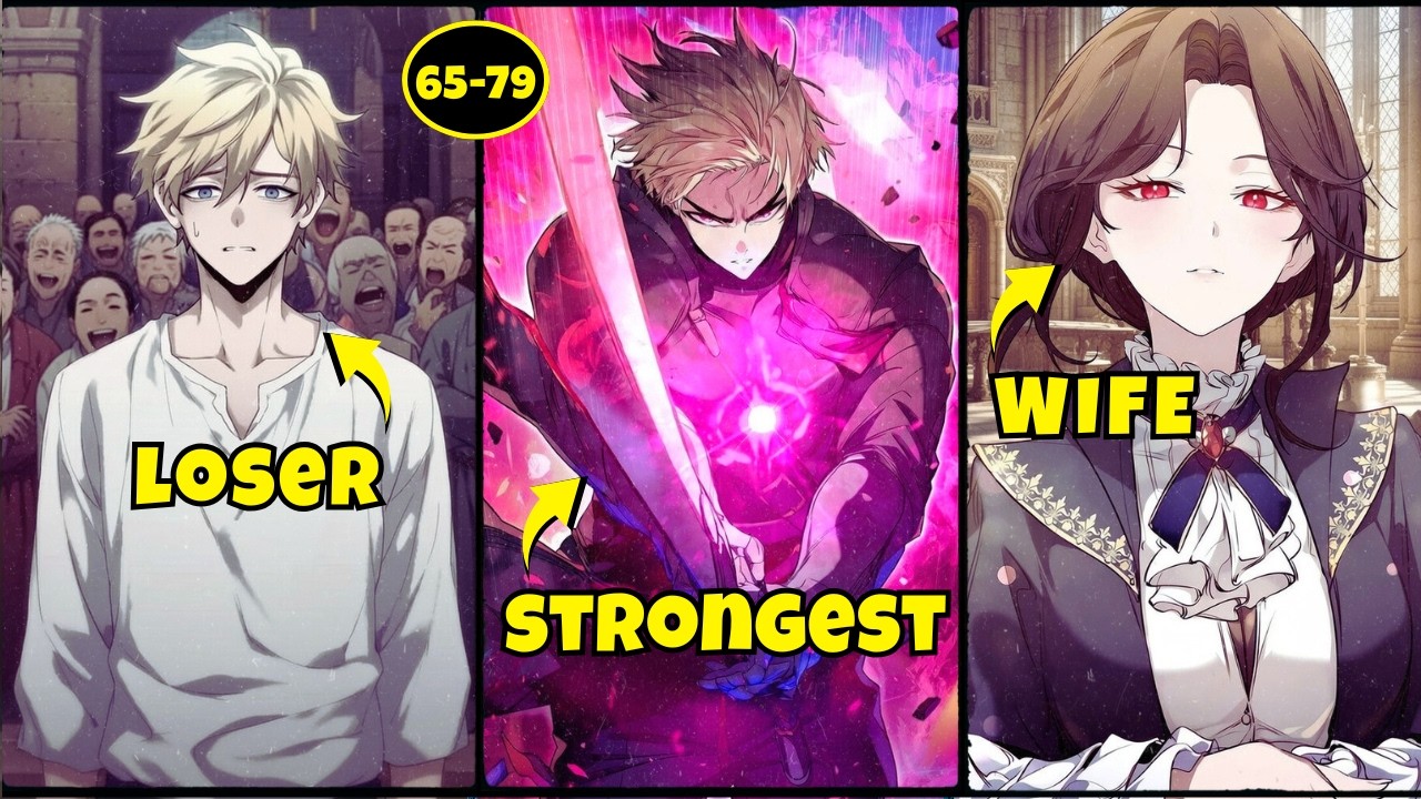 (65-79) He Lost Everything — But Returned Overpowered for Revenge !!! | Manhwa Recap