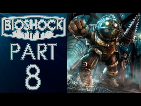 BioShock (The Collection) - Let&rsquo;s Play - Part 8 - "Return To Arcadia" | DanQ8000