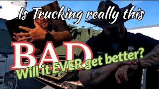 Ep. 223 How bad will trucking get before everyone quits? Good week goes REALLY bad has me wondering