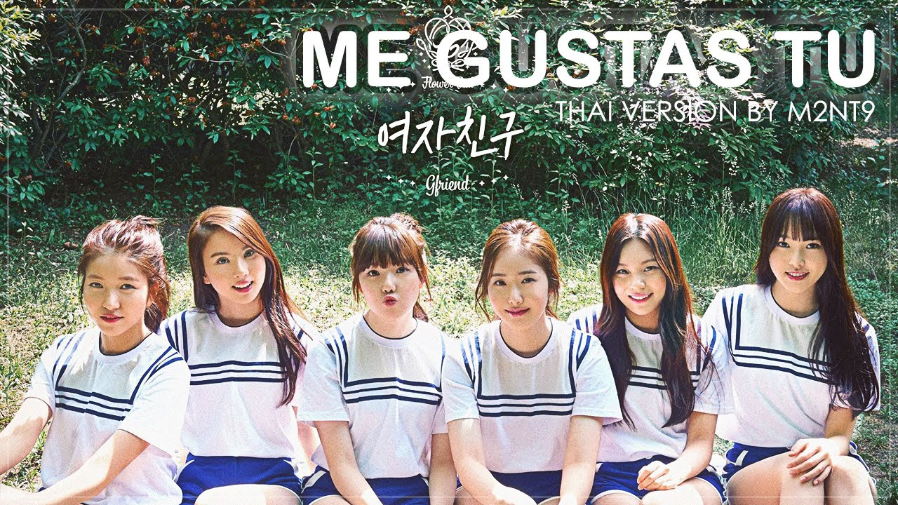 GFRIEND   Me gustas tu Thai Version by M2NT9