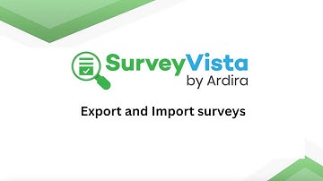 How to Export and Import surveys with SurveyVista - Step-by-Step Guide