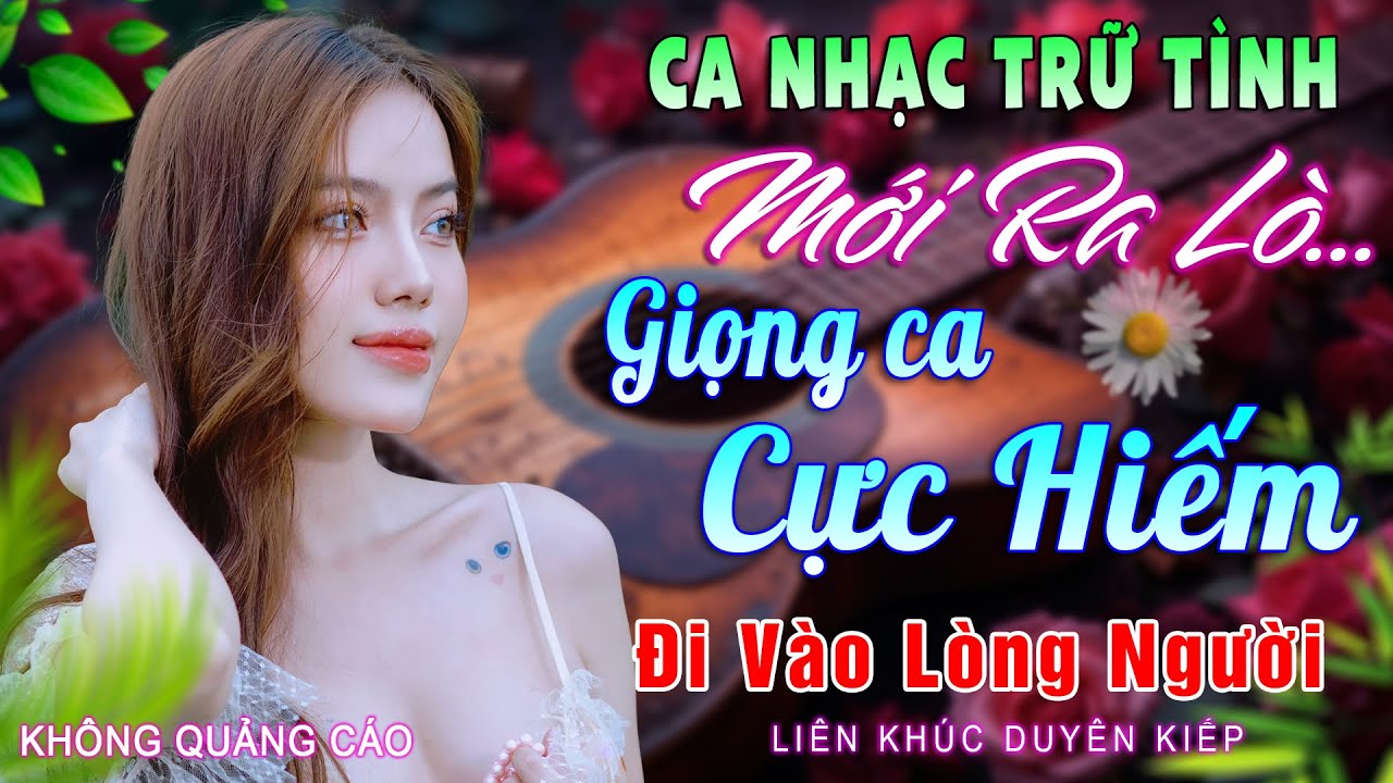 Duyên Kiếp - Diễn Quân ➤LK Bolero 5.0 Vừa Ra Lò HAY NHẤT HIỆN NAY, Nhạc Vàng Xưa Chọn Lọc CỰC ÊM TAI