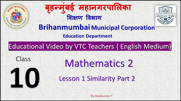 BMC VTC Edu Video for Class 10 Mathematics 2 Lesson 1Topic Similarity Part 2 by Sreekumar T