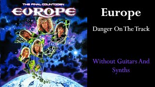 Europe - Danger On The Track (Guitar/Synth Backing Track) Resimi