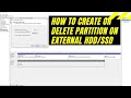 How To Create Or Delete Partition On External HDD/SSD In Window Step-By-Step