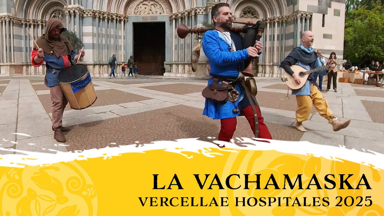 Compagnia del Coniglio - La Vachamaska (Vercellae Hospitales 2025)