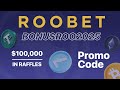 Roobet Promo Code "BONUSROO2025" — Instant $100K Raffle Access