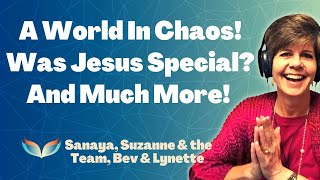 Can We Expand Our Light? Why Is The World in Chaos? Who Is Jesus Now? A Q&A with Suzanne & Guides
