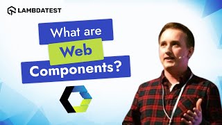 What are Web Components? | TestMu AI