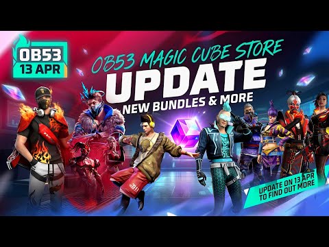 Free Fire Actualización OB53: Tienda del Cubo Mágico, Nuevos bundles, ¡Resumen completo de eventos!