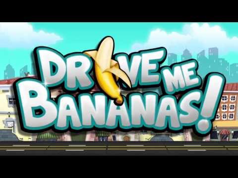 Drive Me Bananas