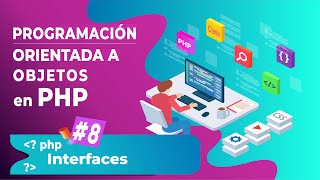 8- Interfaces - Programación Orientada a Objetos en PHP