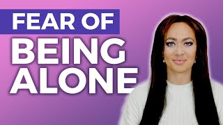 Overcome Your Fear Of Abandonment & Rejection to Heal | Anxious Preoccupied Attachment Style