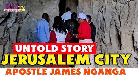 UNTOLD STORY OF JERUSALEM  CITY OWNED BY APOSTLE JAMES MAINA NGANGA THE TOUR INSIDE HIDDEN TUNNELS
