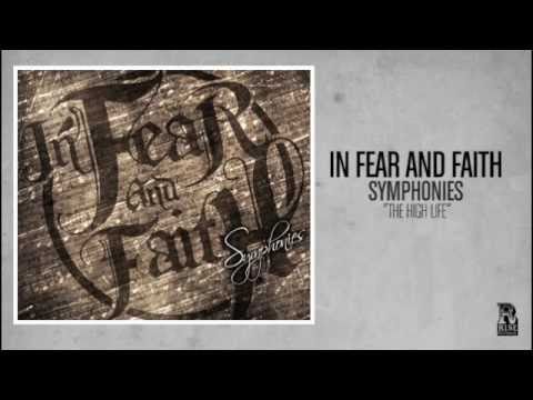 In Fear and Faith - The High Life accords