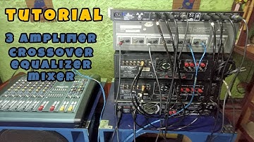 3-WAY CROSSOVER TRIPLE AMPLIFIER set up | ACTIVE CROSSOVER | Tutorial with EQUALIZER and MIXER