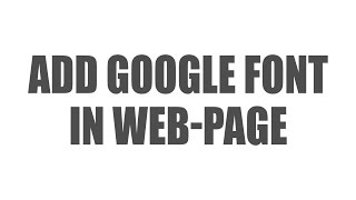 HTML Tutorial How to Add Google fonts