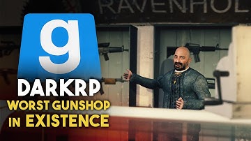 Worst Gunshop in Existence | Gmod DarkRP