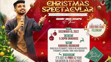 CHRISTMAS SPECTACULAR | LIVE WORSHIP | 10 DECEMBER 2022 | CHENNAI | BENNY JOHN JOSEPH & TEAM