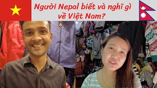 Người Nepal biết gì và nghĩ gì về Việt Nam? 🇻🇳🇳🇵🤣🤪