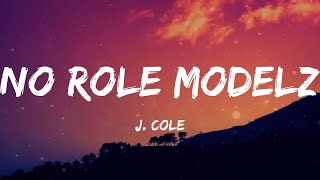 J. Cole - No Role Modelz (Lyrics) Resimi