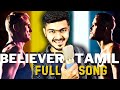 Believer  tamil version full song  ssk