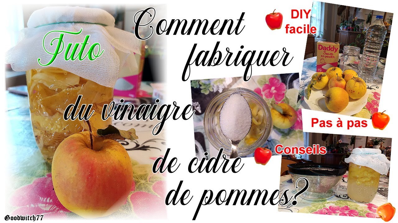 Tuto comment fabriquer du vinaigre cidre de pommes maison facile? DIY
