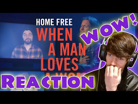 Strike Reacts To Home Free When A Man Loves A Woman!( this is great:)