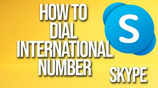 How To Dial International Number Skype Tutorial screenshot 1