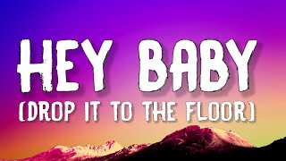 Pitbull - Hey Baby (Drop It To The Floor) (Lyrics) ft. T-Pain Resimi