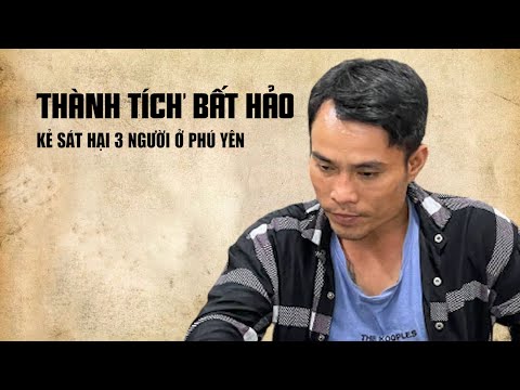 Video Thảm án ở Phú Yên: Bị can có nhiều 'thành tích' bất hảo - youtube
