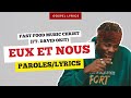 Fast Food Music Christ (ft. David Okit) - Eux et Nous (Paroles)
