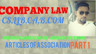 Full Memorandum ||Articles of Association||Company Law||CA IPC||CS EXECUTIVE||Alterations in MOA,AOA News