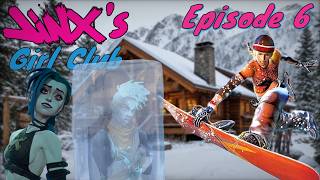Jinx's Girl Club | Episode 6 - Sojourning In The Freljords