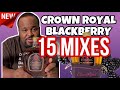  15 crown royal blackberry mixes
