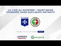 Revivez AJ Auxerre - US Lusitanos (5-2)