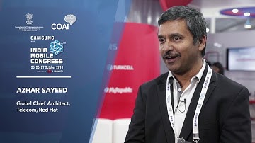 Mr. Azhar Sayeed, Global Chief Architect, Telecom, Red Hat at India Mobile Congress 2018