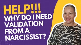 Why do you need validation from a narcissist? — video thumbnail