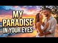 MY PARADISE IN YOUR EYES
