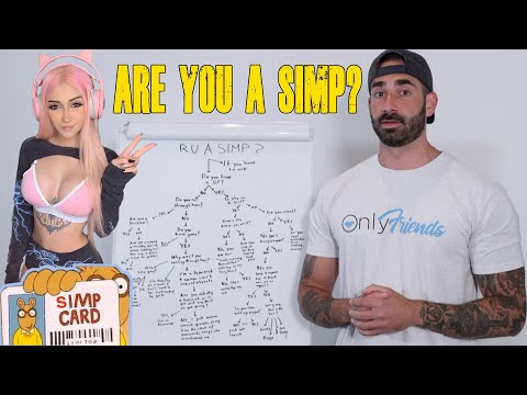 Are You a Simp?