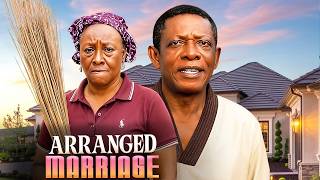 ARRANGED MARRIAGE - NKEM OWOH - PATIENCE OZOKWOR - LATEST 2026 NOLLYWOOD MOVIES