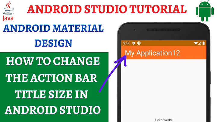 Change the ActionBar Title Size in Android Studio (2021)