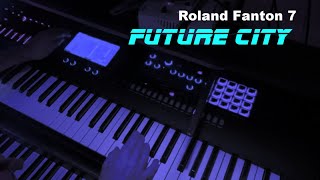 Roland Fantom - Future City