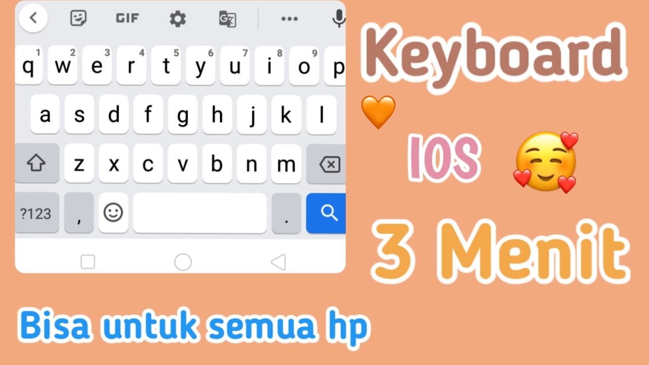 Tutorial Cara mengubah keyboard android menjadi IOS versi terbaru ...