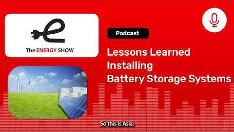 Lessons Learned Installing Battery Storage Systems