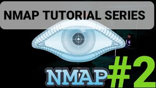 NMAP Tutorial | Advanced Scanning | Part -2