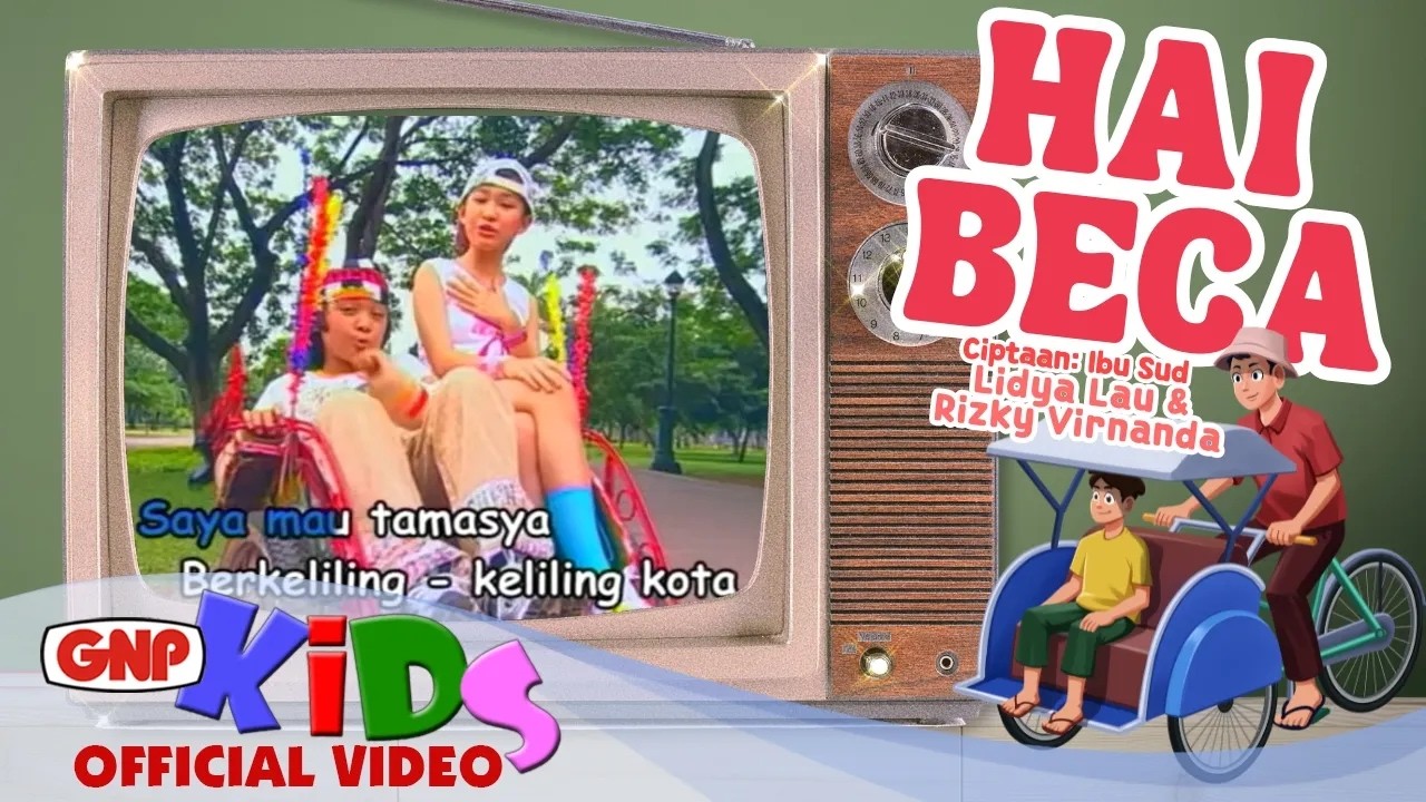 Hai Beca – Lidya Lau & Rio Bhaskara Feat. Kak Nunuk | Becak Becak | Official Music Video